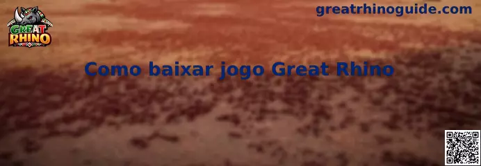 Como baixar jogo Great Rhino de forma segura y legal en dispositivos móviles