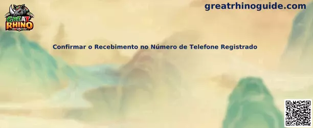 Confirmar o Recebimento no Número de Telefone Registrado en Great Rhino