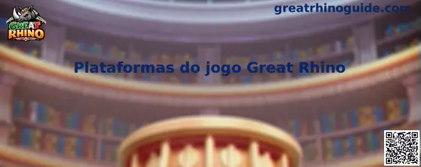 Compatibilidad de hardware y plataformas do jogo Great Rhino