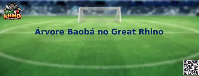 Árvore Baobá no Great Rhino