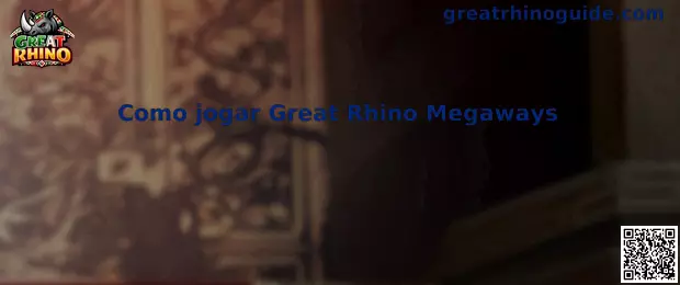 Como jogar Great Rhino Megaways