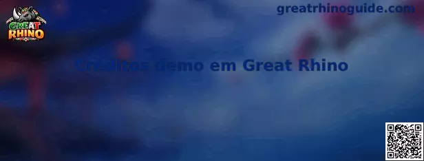 Créditos demo em Great Rhino